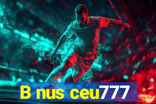 B nus ceu777